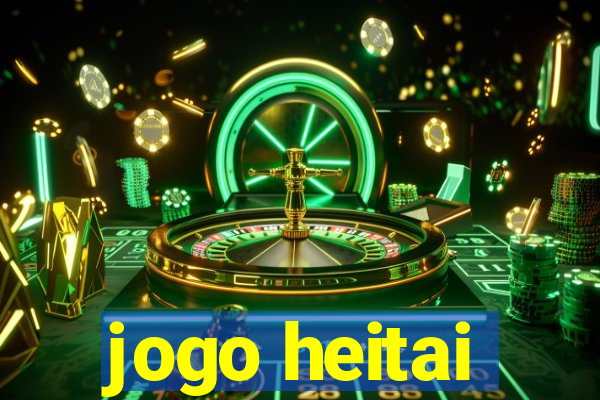 jogo heitai